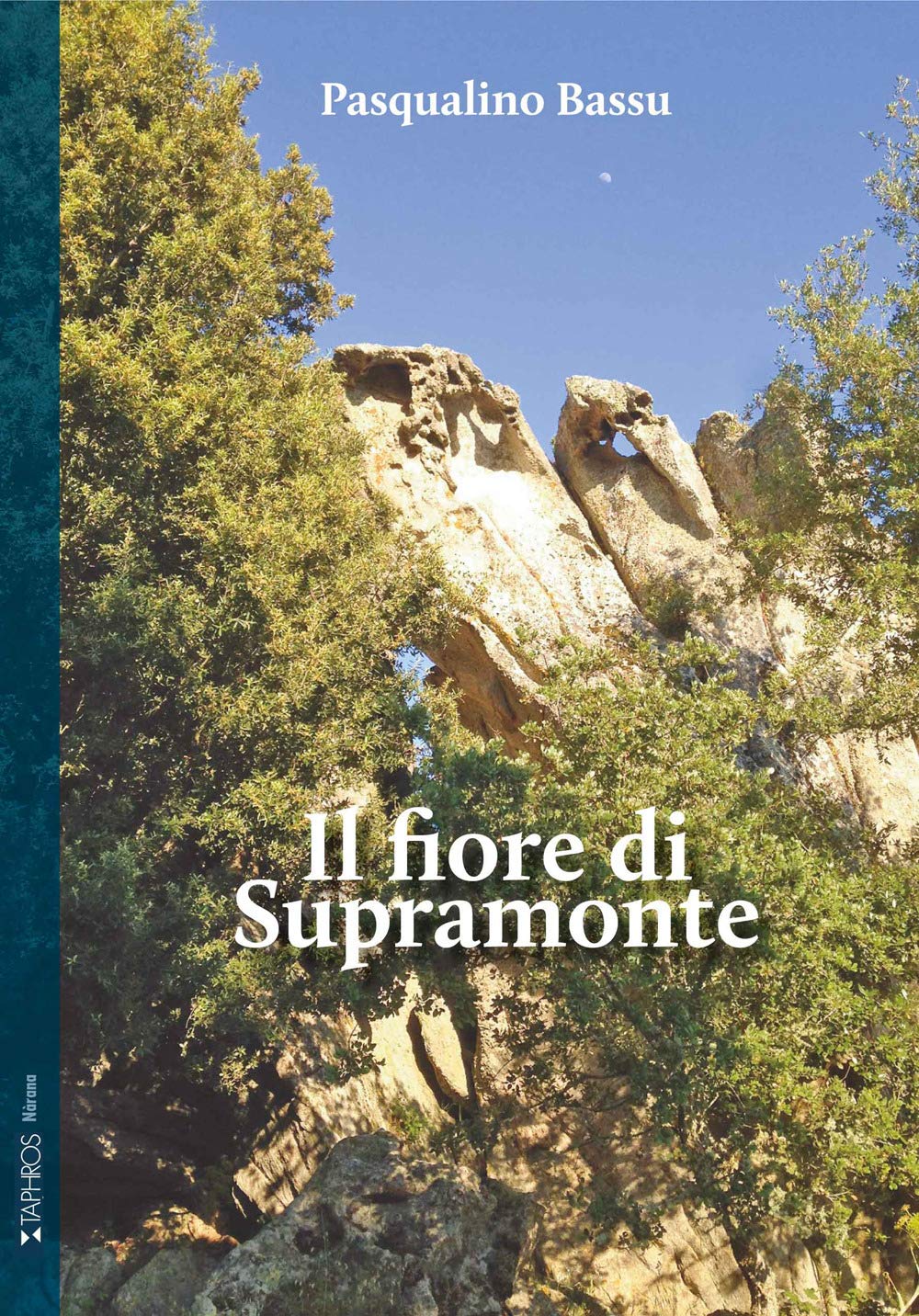 Il fiore di Supramonte (Nàrana) Historical Fiction