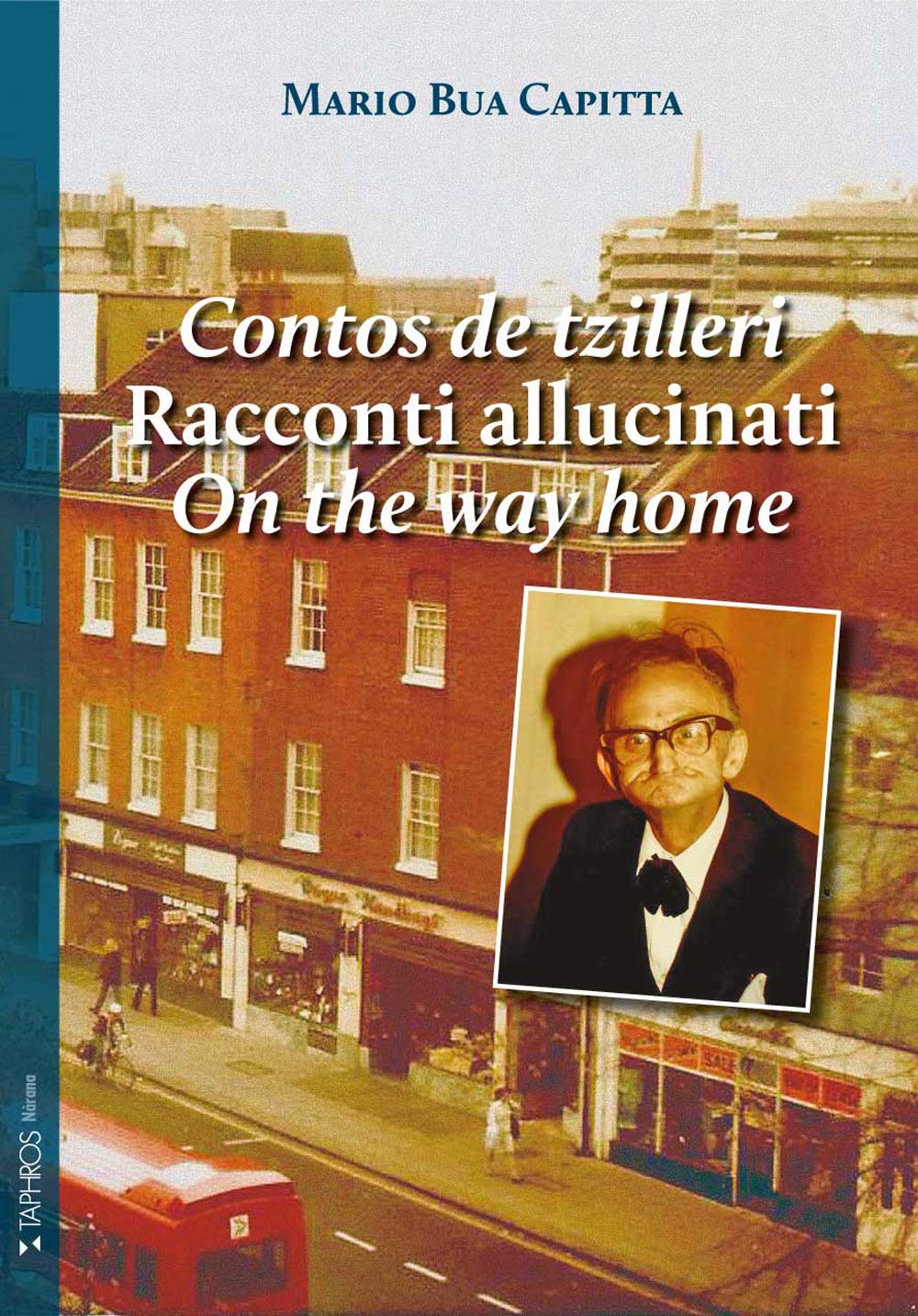 Contos de tzilleri-Racconti allucinati-On the way home Contemporary literature