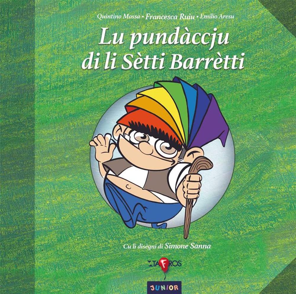 Lu pundàccju di li Sètti Barrètti. Ediz. illustrata Children's books