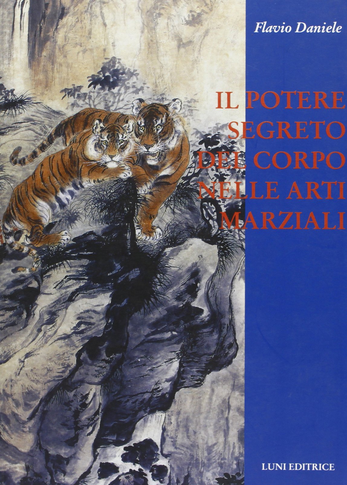 Il potere segreto del corpo nelle arti marziali book