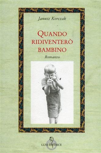 Quando ridiventerò bambino (Attraverso lo specchio) Books