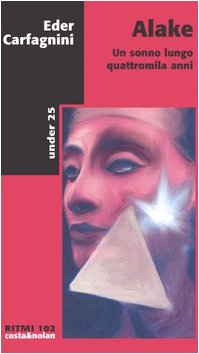Alake. Un sonno lungo quattromila anni book