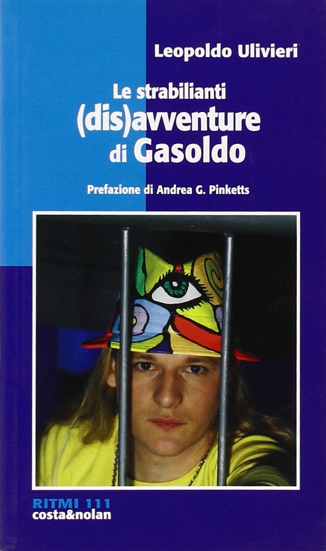 Le strabilianti (dis)avventure di Gasoldo (Ritmi) Contemporary literature