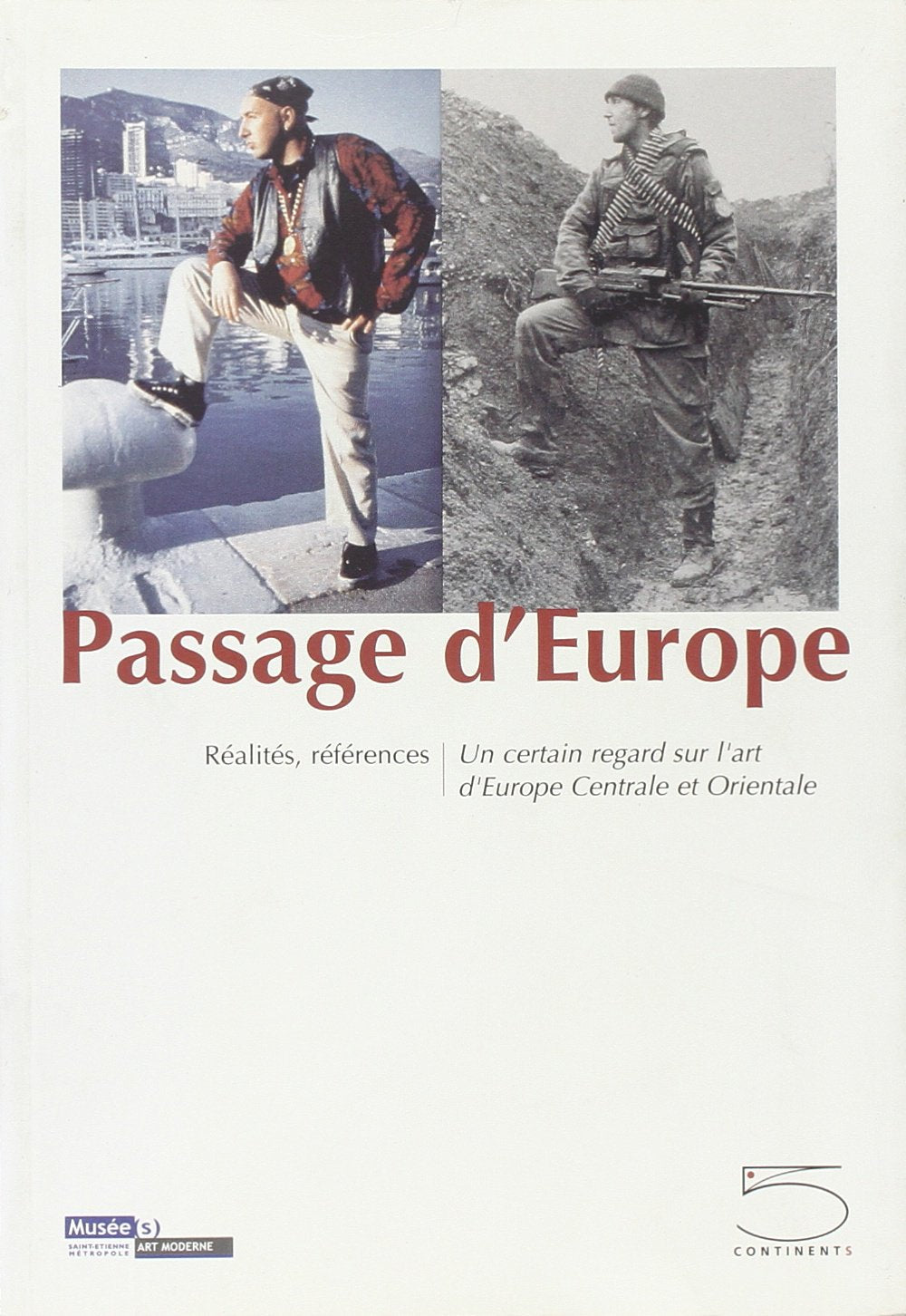 Passage d'Europe : Réalités, références : Un certain regard sur l'art d'Europe Centrale et Orientale book
