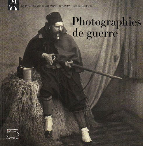 Photographies de guerre : de la guerre de Crimée à la Première Guerre mondiale book