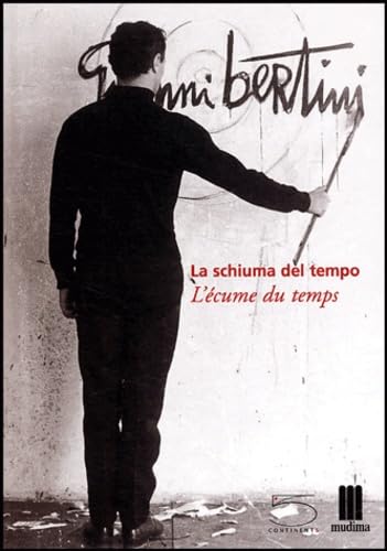 La schiuma del tempo-L'écume du temps. Catalogo della mostra (Milano, 14 maggio-25 giugno 2004) (Fluid) Film, Art & Culture