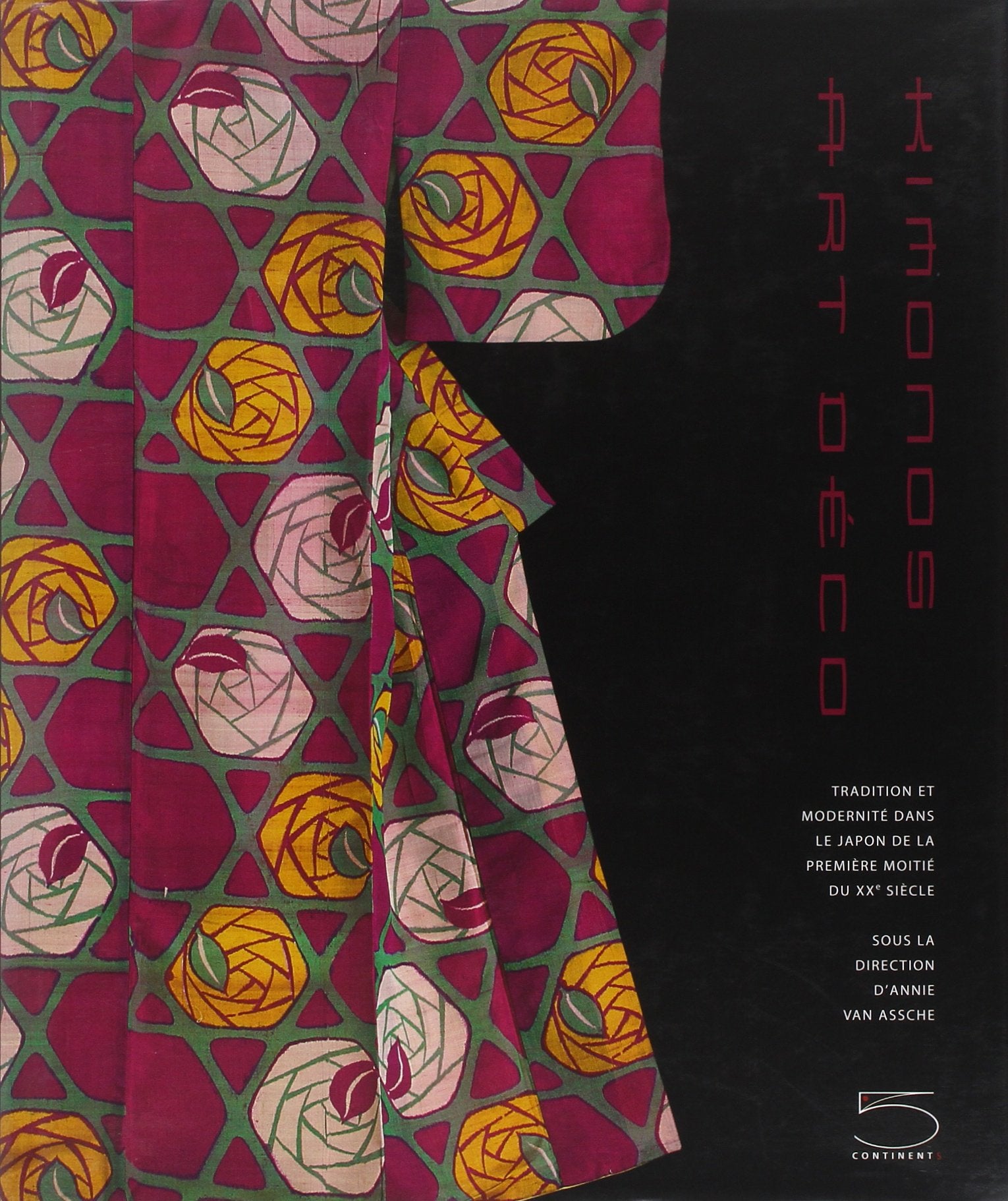 Kimonos Art déco : tradition et modernité dans le Japon de la première moitié du XXe siècle book