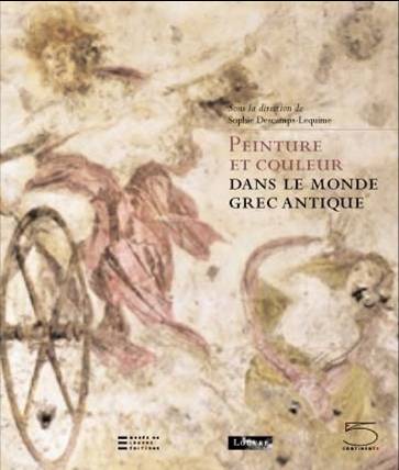 Peinture et couleur dans le monde grec antique : actes de colloque, Musée du Louvre, 10 et 27 mars 2004 Film, Art & Culture
