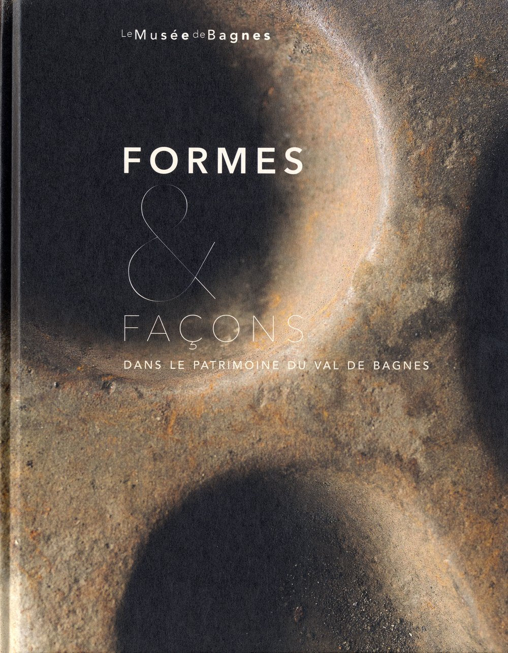 Formes & façons dans le patrimoine du Val de Bagnes book