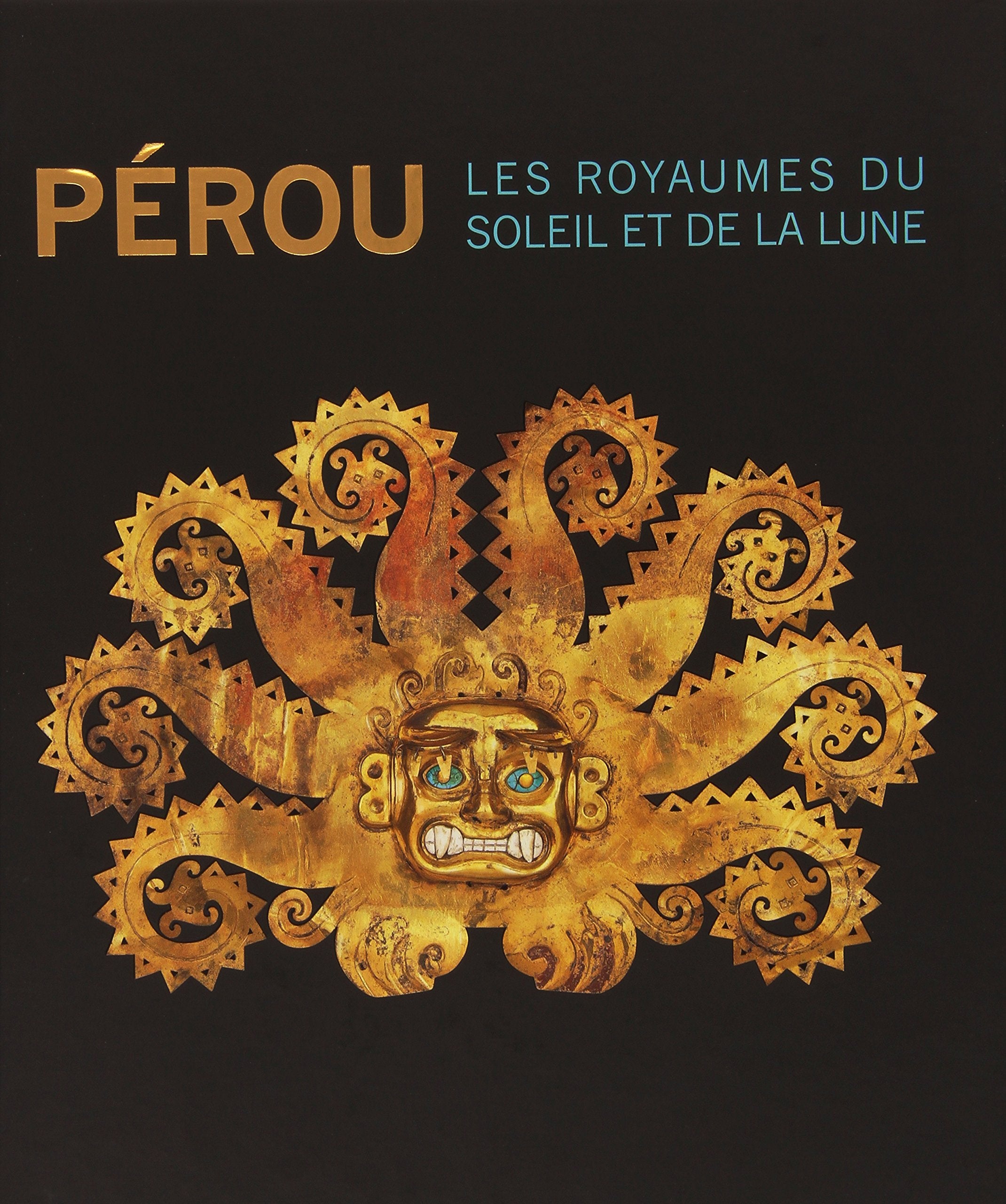 Perou. Les royaumes du soleil et de la lune Film, Art & Culture