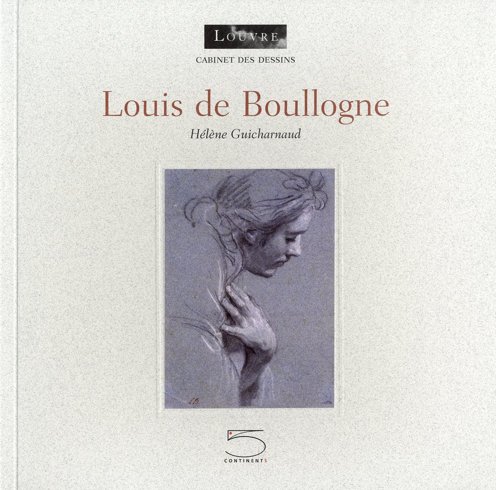 Louis de Boullogne. Ediz. francese. (Cabinet des dessins) Film, Art & Culture