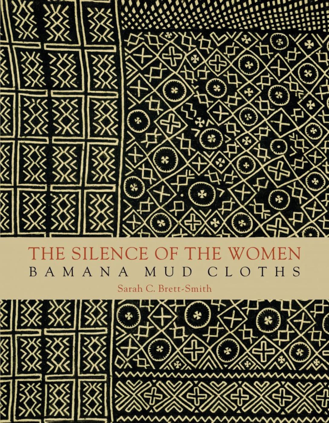 The Silence of the Women: Bamana Mud Cloths Books