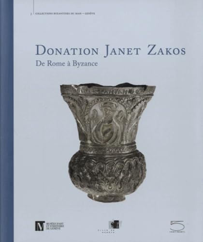 Donation Janet Zakos: De Rome a Byzance book