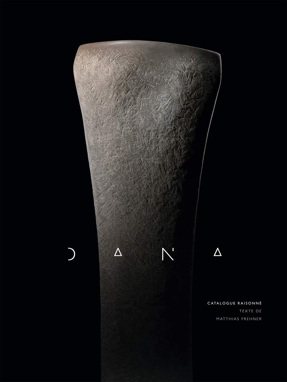 Dana: Coffret en 2 volumes : Sculptures ; Catalogue raisonné book