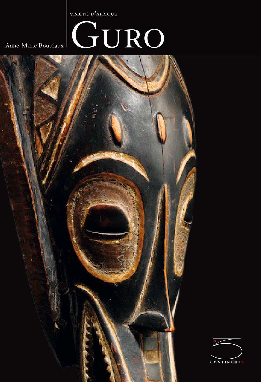 Guro. Visions of Africa. Ediz. francese Film, Art & Culture