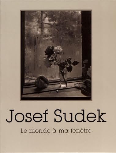 Josef Sudek: Le monde à ma fenêtre book