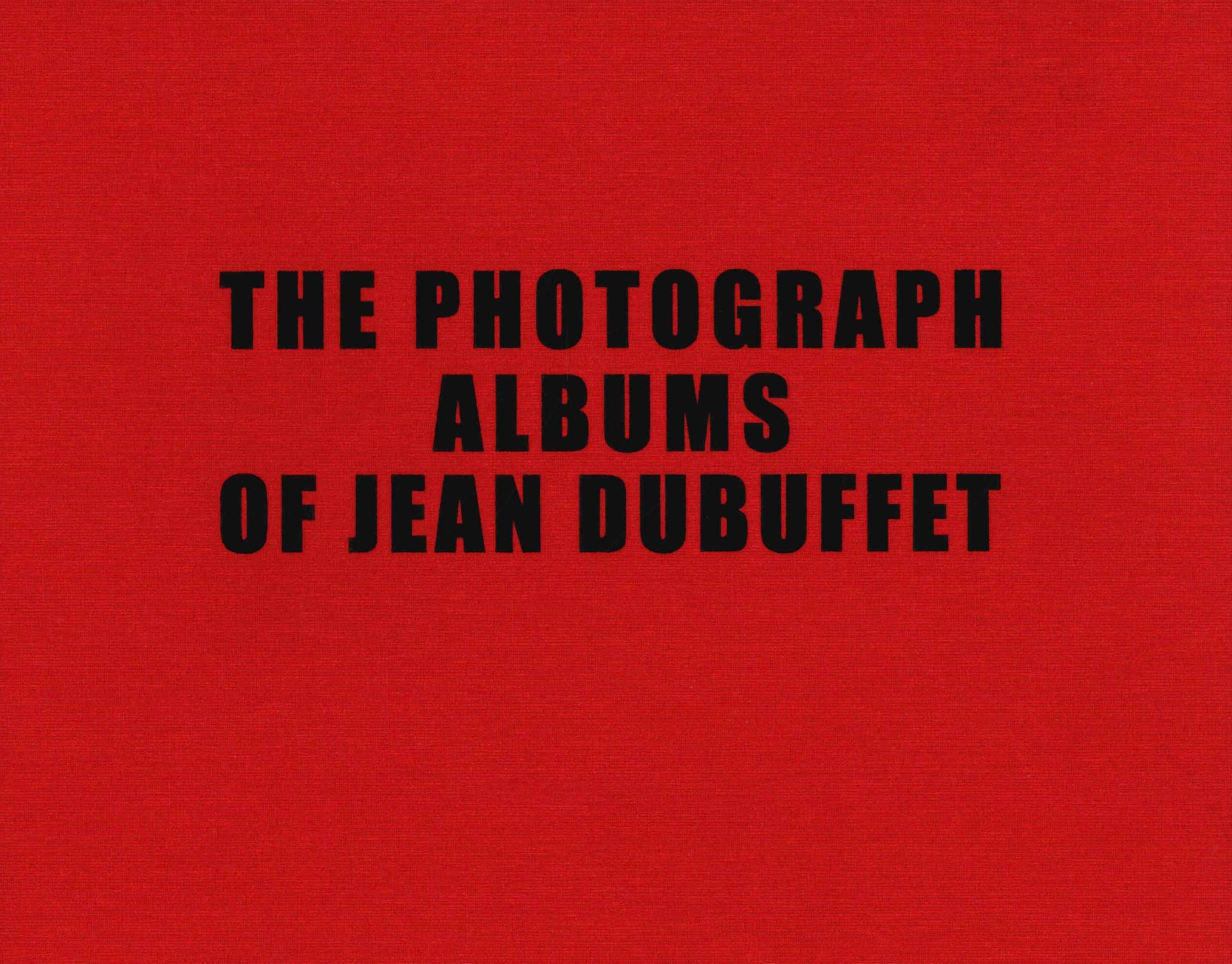 The Photograph Albums of Jean Dubuffet book