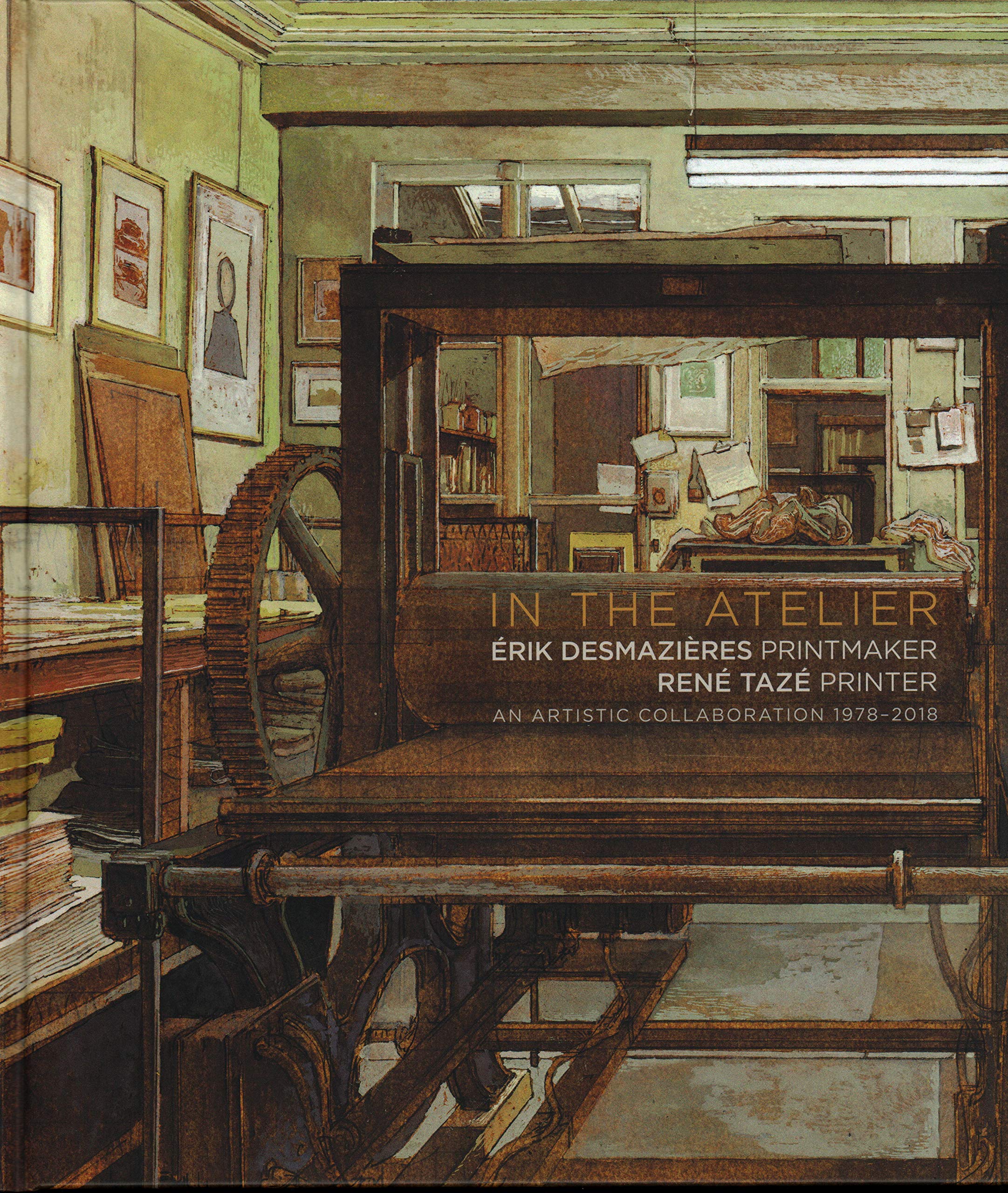 In the Atelier: Erik Desmazieres Printmaker Rene Taze Printer: An Artistic collaboration 1978-2018: Erik Desmazières Graveur / Rene Taze ... 1978-2018 (Galerie Documents, 15) Film, Art & Culture