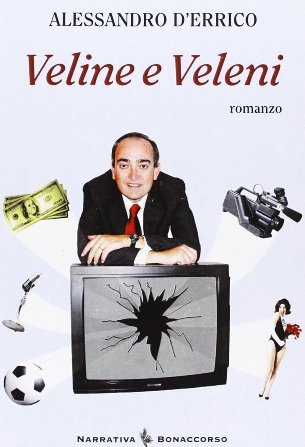 Veline e veleni (Narrativa contemporanea) Contemporary literature