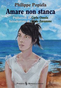 Amare non stanca-Aimer ne fatigue pas. Ediz. bilingue book