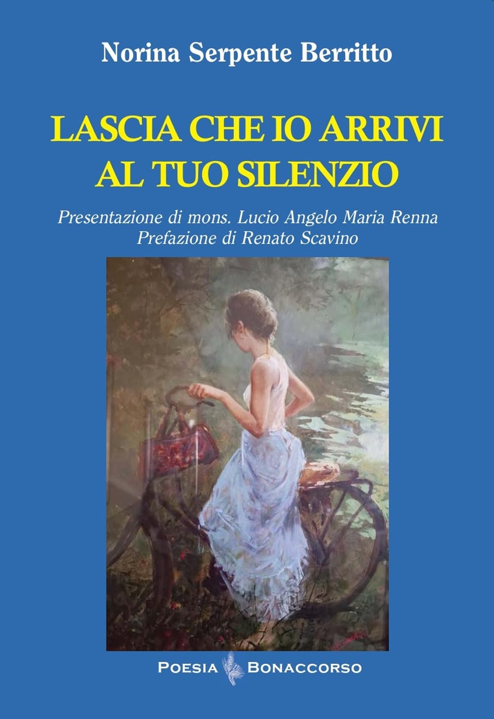 Lascia che io arrivi al tuo silenzio (Poesia Bonaccorso) Poetry