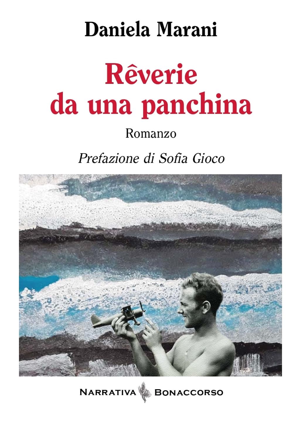 Reverie da una panchina (Narrativa Bonaccorso) Historical Fiction