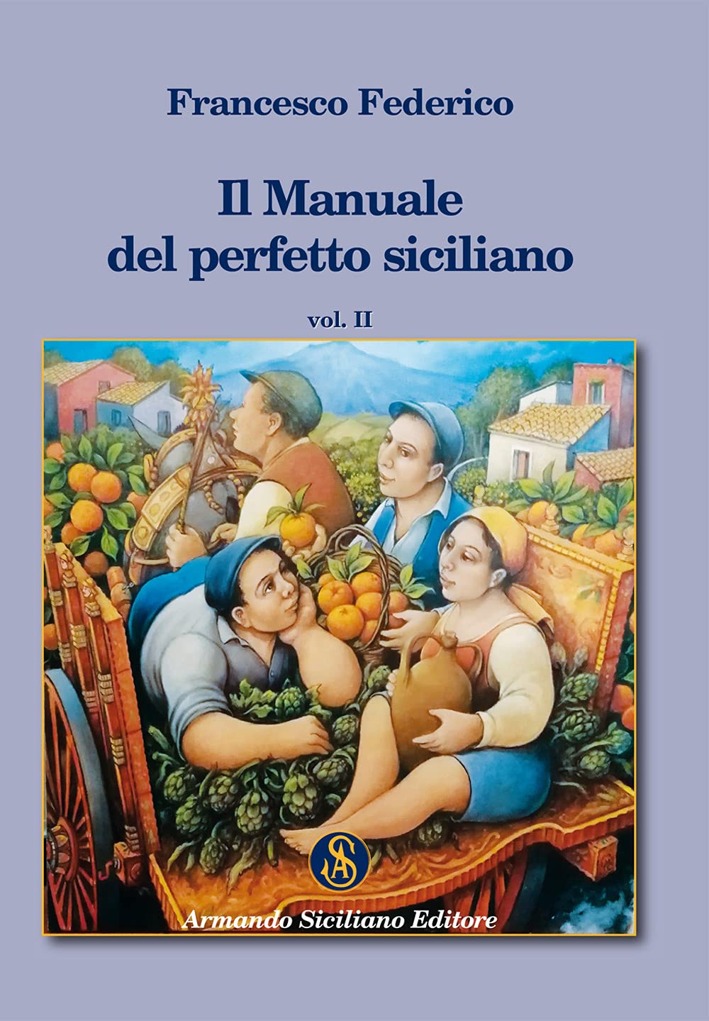 Il manuale del perfetto siciliano (Vol. 1) (Memoria) Leisure, Home & Garden