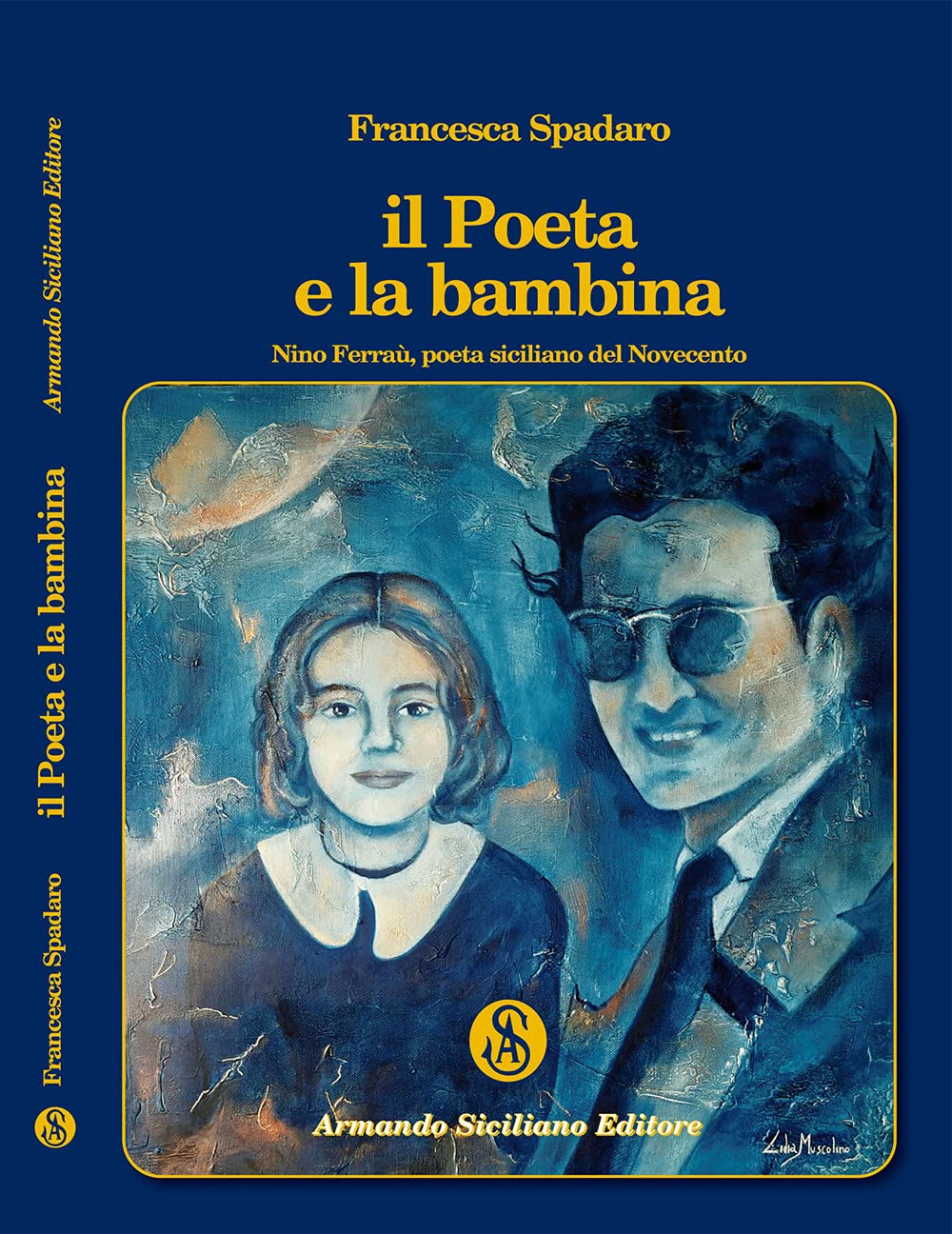 Il Poeta E La Bambina. Nino Ferra Poeta Siciliano Del Novecento Contemporary literature