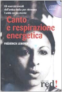 Canto e respirazione energetica. CD Audio Arts & Music