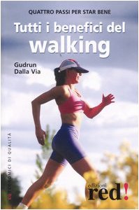 Tutti i benefici del walking (Economici di qualità) Leisure & Fun