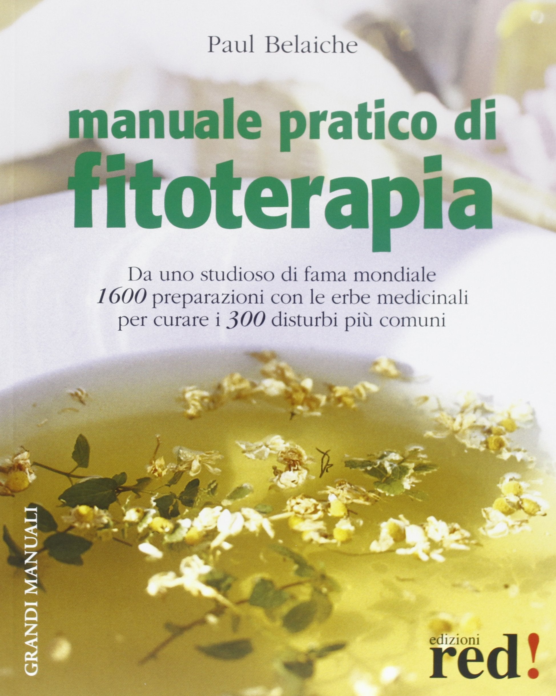Manuale pratico di fitoterapia (Grandi manuali) Health, Nutrition & Fitness