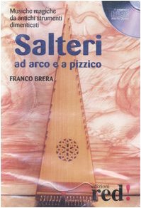 Salteri ad arco e a pizzico. Con CD Audio (Musica) Arts & Music