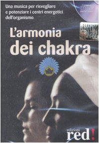 L'armonia dei chakra. Audiolibro. CD Audio (Musica) Arts & Music