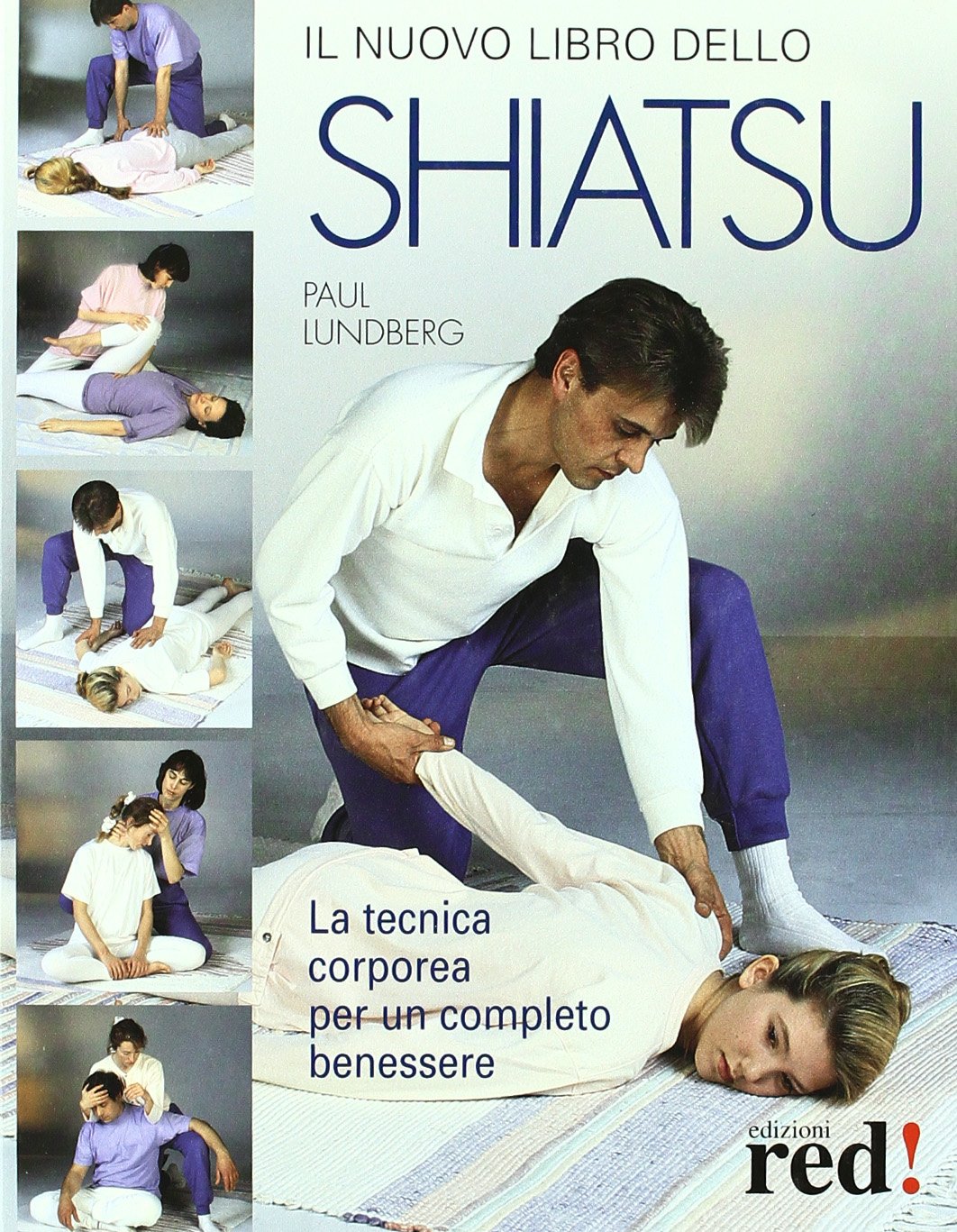 Il nuovo libro dello shiatsu (Il libro del...) Health, Nutrition & Fitness