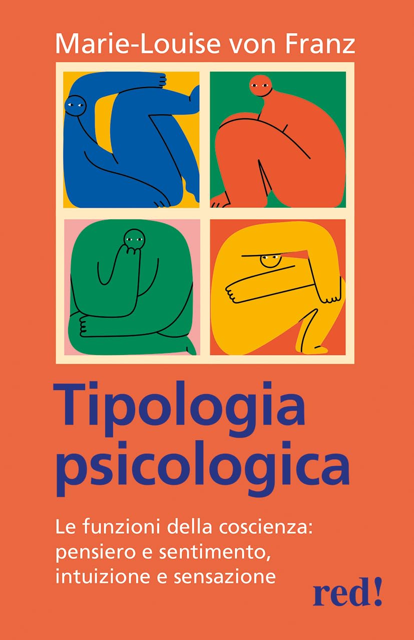 Tipologia psicologica. Le funzioni della coscienza: pensiero e sentimento, intuizione e sensazione Education & Training