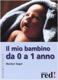 Il mio bambino da 0 a 1 anno book
