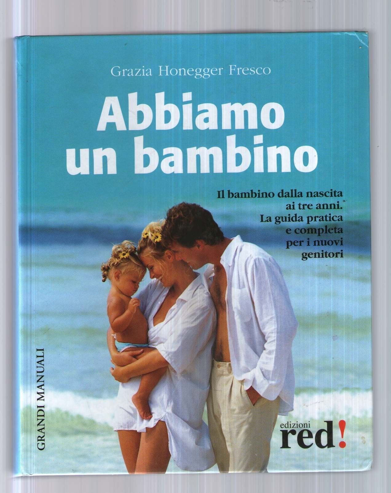 Abbiamo un bambino. Ediz. illustrata book
