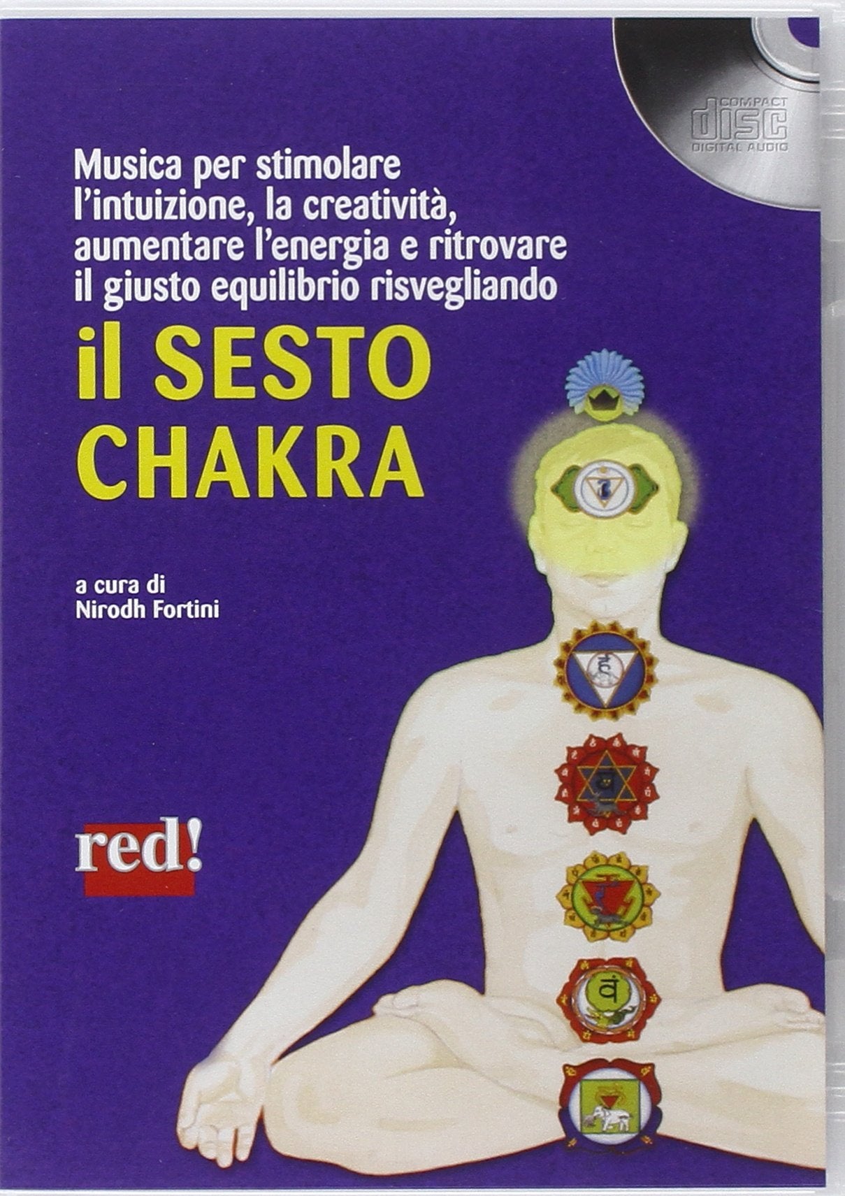 Il sesto chakra. CD Audio (Musica per) Arts & Music
