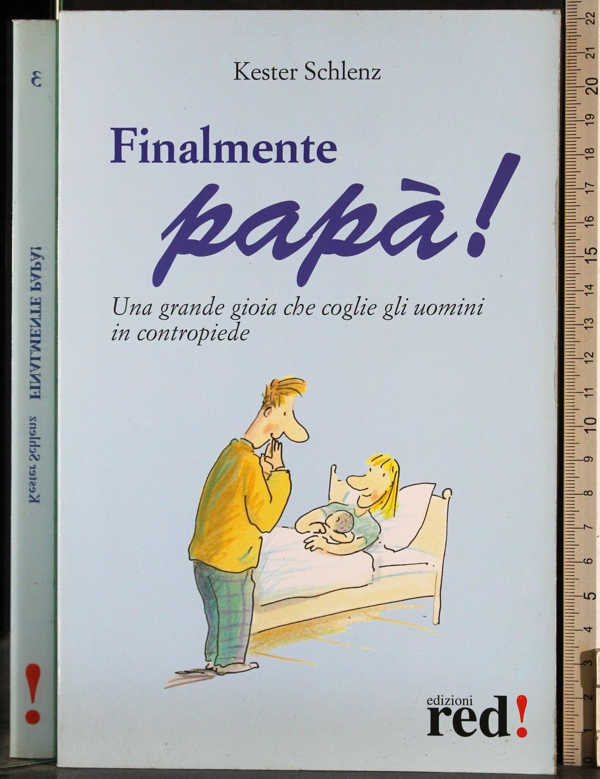Finalmente papà! Una grande gioia che coglie gli uomini in contropiede book