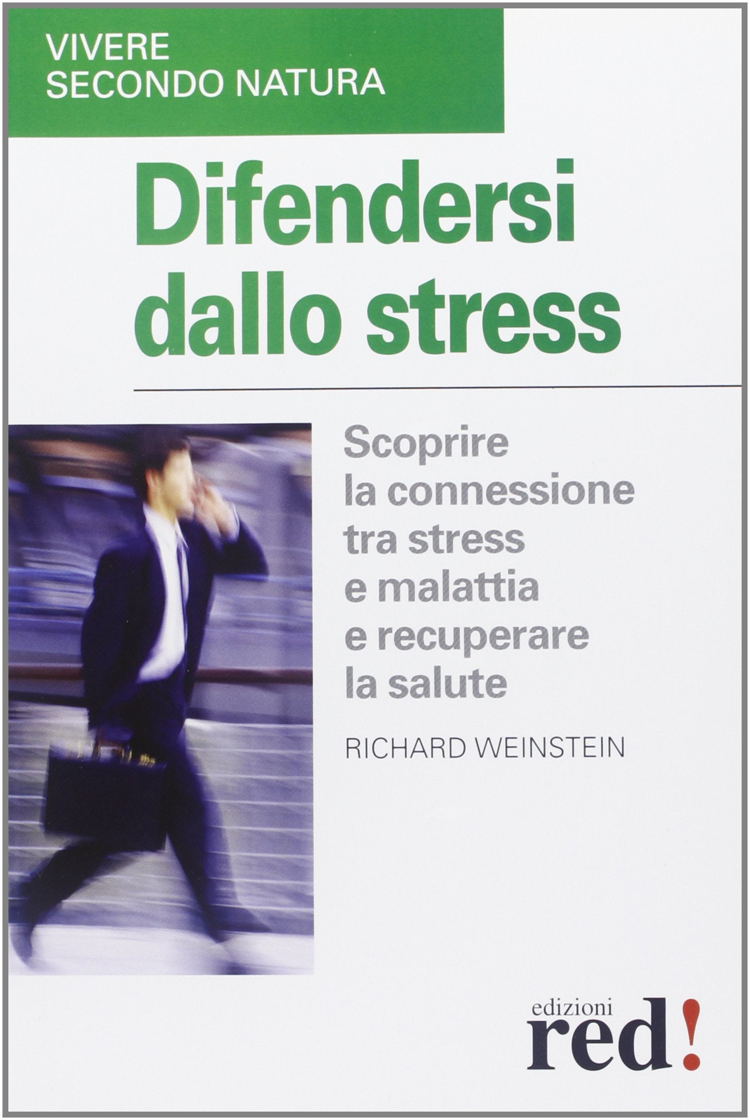 Difendersi dallo stress (Vivere secondo natura) Health, Nutrition & Fitness Books