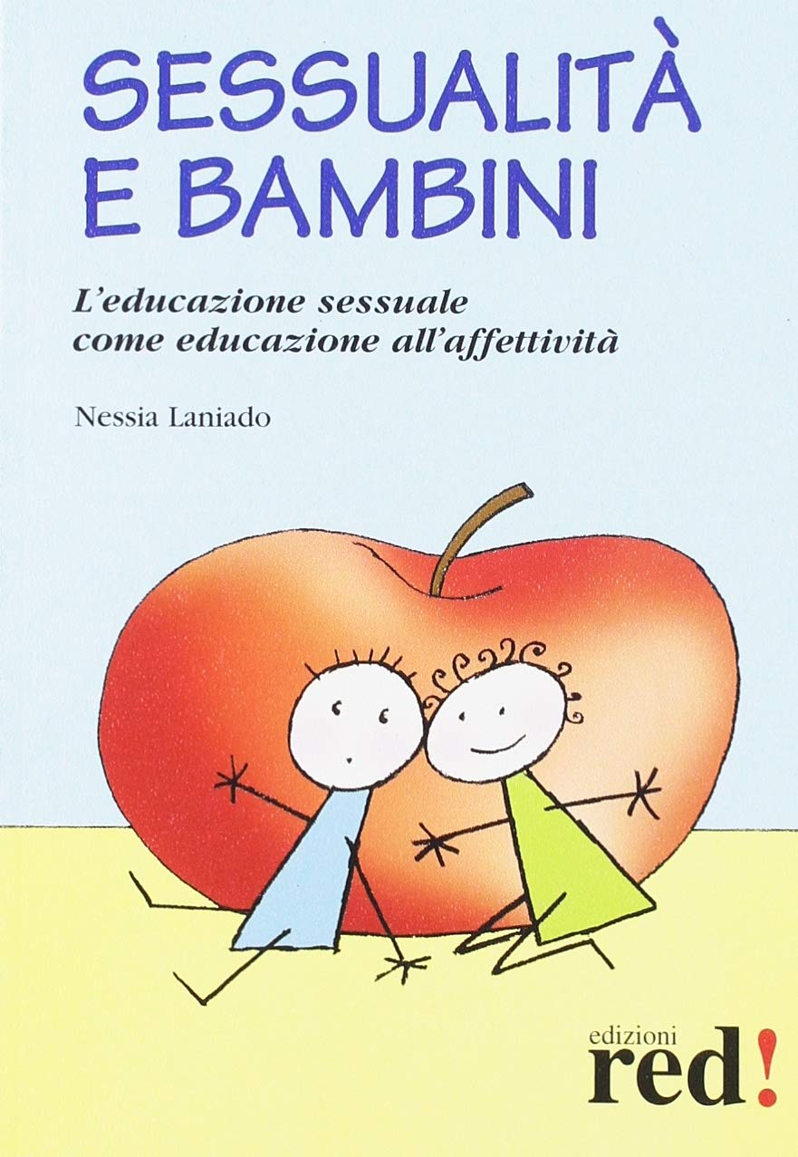 Sessualità e bambini. L'educazione sessuale come educazione all'affettività Parents & Children