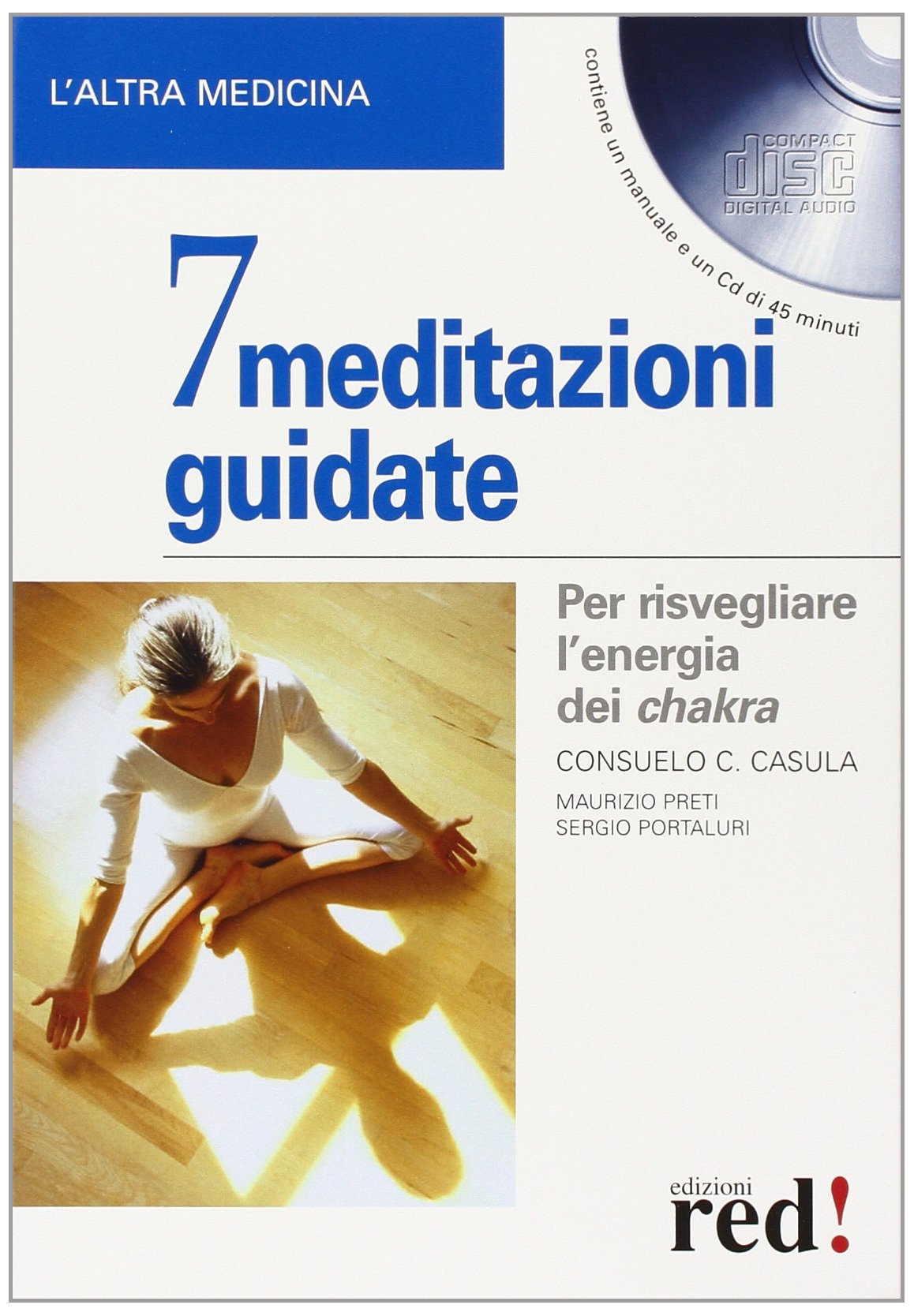 7 meditazioni guidate. Per risvegliare l'energia dei chakra. Con CD Audio (L' altra medicina) Health, Nutrition & Fitness