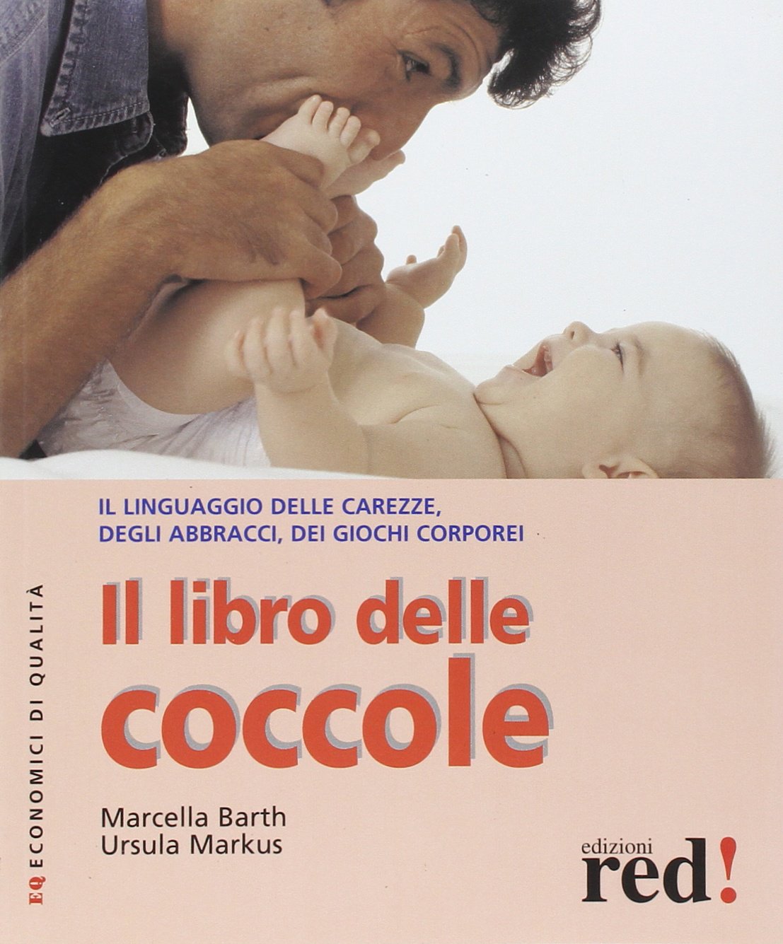 Il libro delle coccole (Economici di qualità) Parents & Children