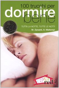 Cento trucchi per dormire bene. Tutta la notte, tutte le notti book