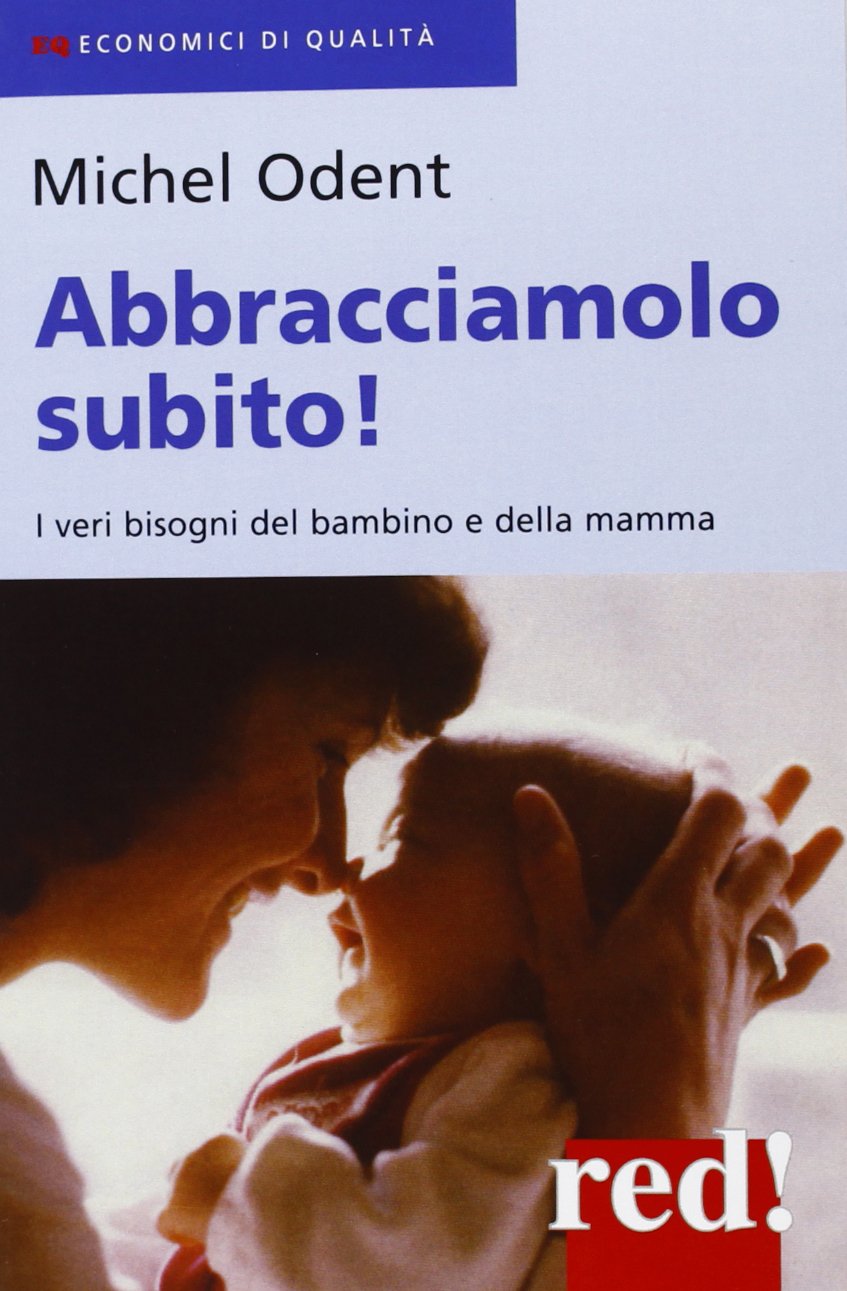 Abbracciamolo subito! (Economici di qualità) Books