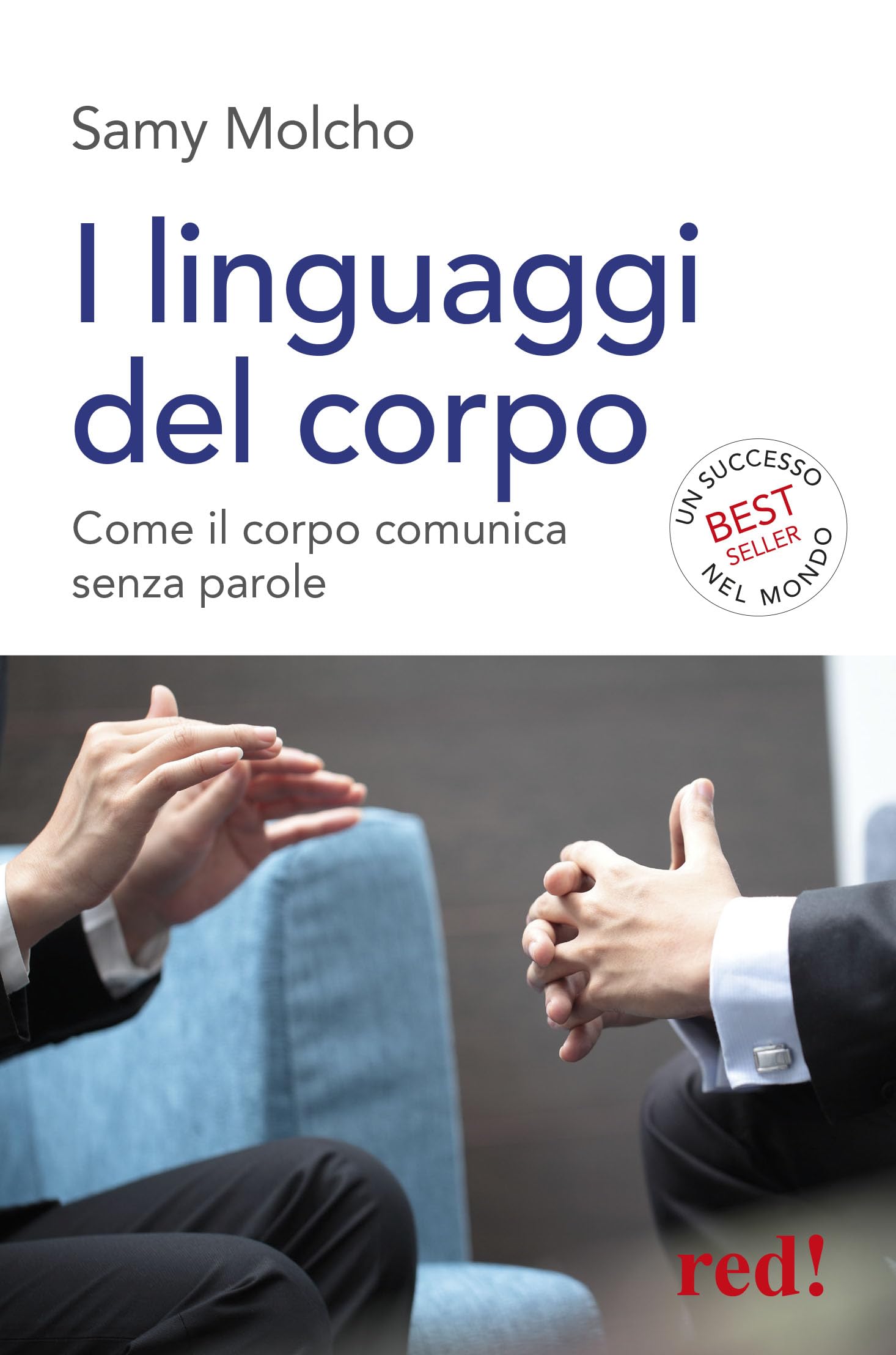 I linguaggi del corpo. Come il corpo comunica senza parole Reference Books