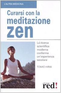 Curarsi con la meditazione zen Religion & Esotericism