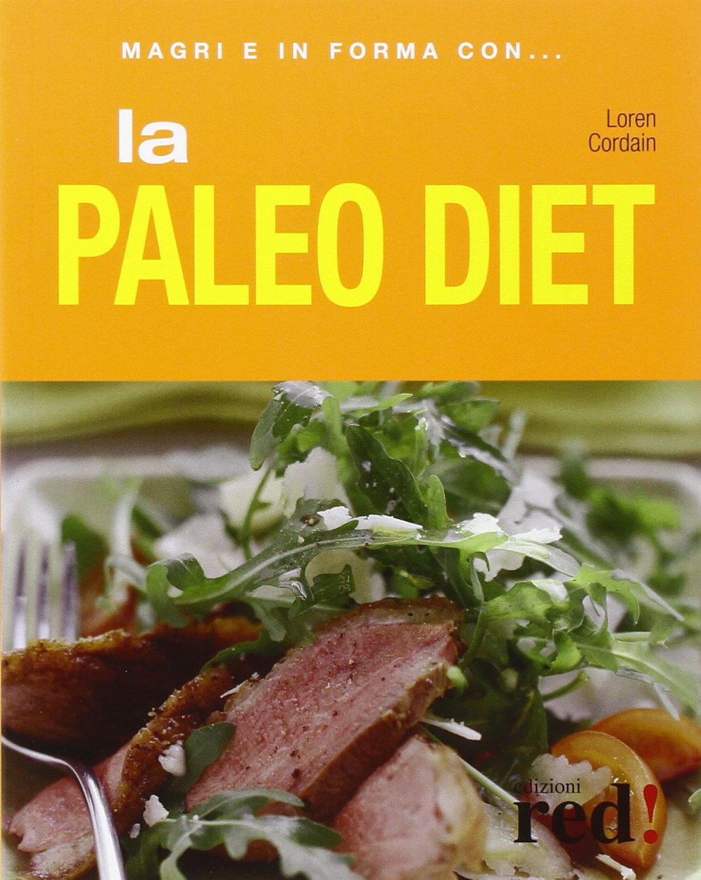 La paleo diet (Magri e in forma con...) Leisure, Home & Garden