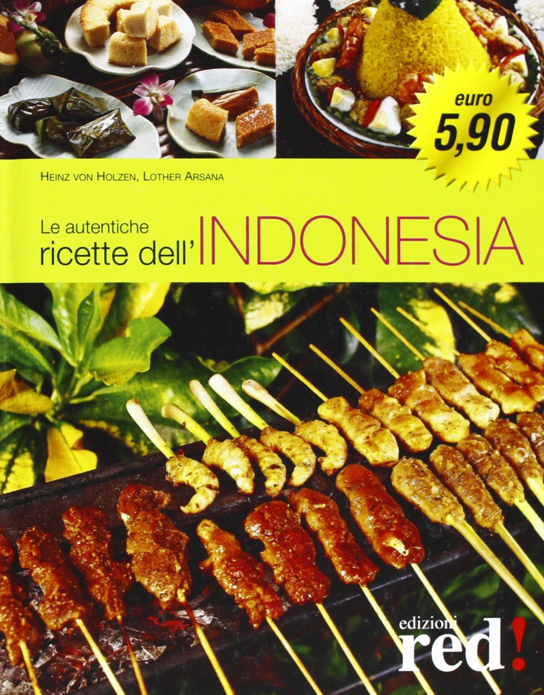 Le autentiche ricette dell'Indonesia (Cucine dal mondo) Leisure, Home & Garden