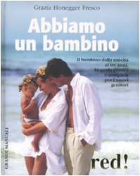 Abbiamo un bambino (Grandi manuali) Parents & Children